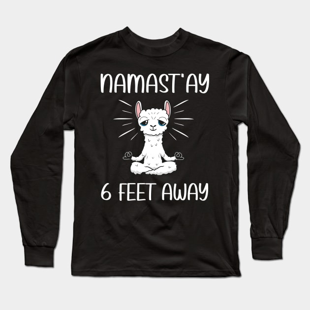 Namast'ay 6 Feet Away Cute Llama social distancing Long Sleeve T-Shirt by madani04